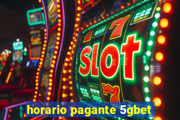 horario pagante 5gbet